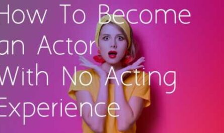 Become an actor or actress without experience
