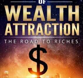 Make Money Fast The Law of Attraction of Wealth
