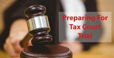Prepare before going to tax court