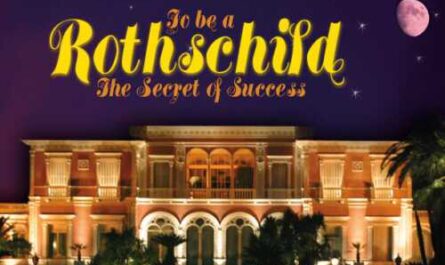 The secrets of the Rothschild family's success