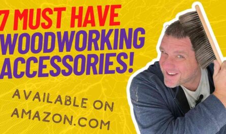 7 must-have woodworking accessories available on Amazon.com!