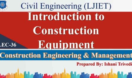Lec-36_Introduction to construction machinery |  Construction engineer  and management |  Civil engineering
