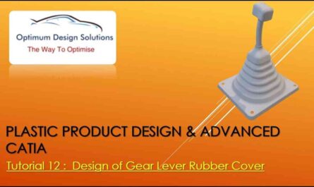 Lesson 12: Shift Lever Design_ Rubber Cover |  Plastic Design Course and Advance CATIA