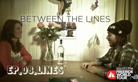 Lines - Between lines.  Episode 8 - Freeride World Tour.