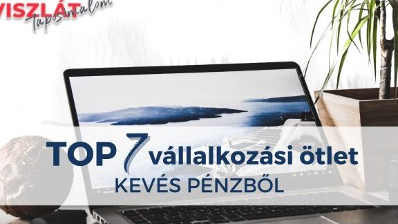 5 internetes vállalkozás, amelyet pénz nélkül indíthatsz